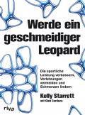 Kelly Starrett: Werde ein geschmeidiger Leopard, 400 Seiten