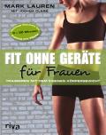 Mark Lauren: Fit ohne Geräte für Frauen, 168 Seiten